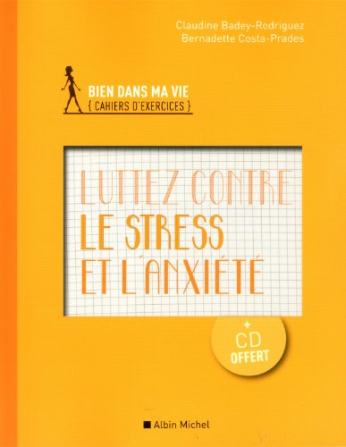 Luttez contre le stress et l'anxiété