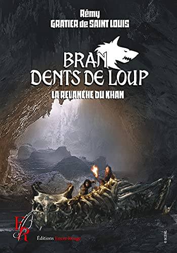Bran, dents de loup Tome 2 : La revanche du Khan