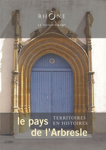 territoires en histoires, le pays de l'arbresle