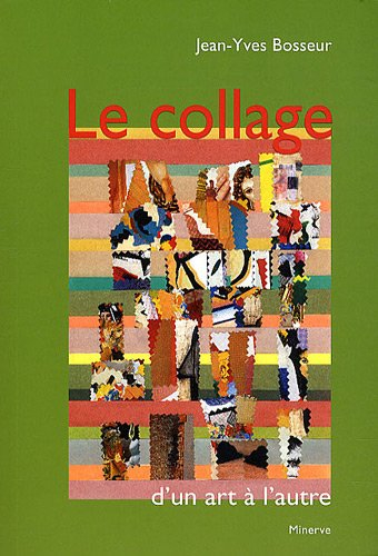 Le collage, d'un art à l'autre