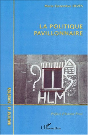 La politique pavillonnaire