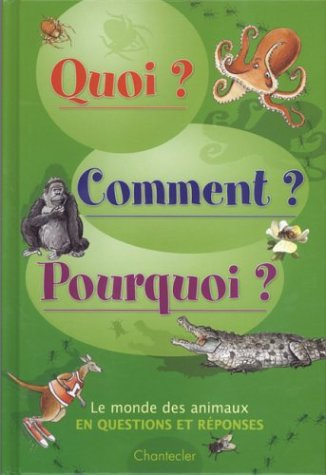 Le monde des animaux : en questions et réponses