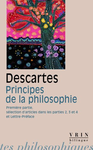 Principes de la philosophie : première partie, sélection d'articles des parties 2, 3, 4, Lettre-préf