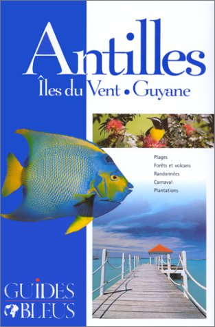 antilles - iles du vent - guyane
