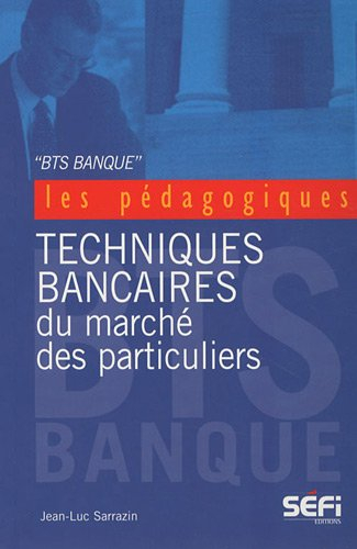bts banque : techniques bancaires du marché des particuliers
