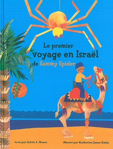 Le premier voyage en Israël de Sammy Spider : les cinq sens