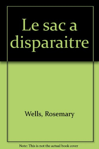 Le sac à disparaître