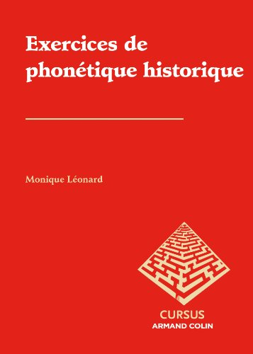 Exercices de phonétique historique : avec des rappels de cours