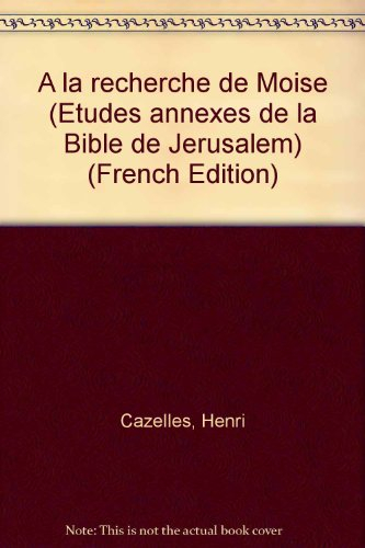 A la recherche de Moîse