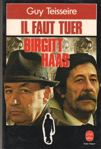 il faut tuer birgitt haas
