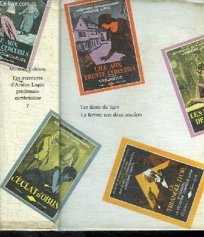 les aventures d' arsene lupin gentleman-cambrioleur. tome 7. les dents du tigre. la femme aux deux s