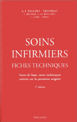 soins infirmiers, fiches techniques : soins de base, soins techniques centrés sur la personne soigné