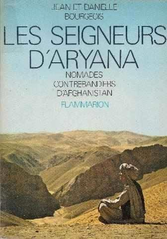 les seigneurs d'aryana, nomades contrebandiers d'afghanistan.