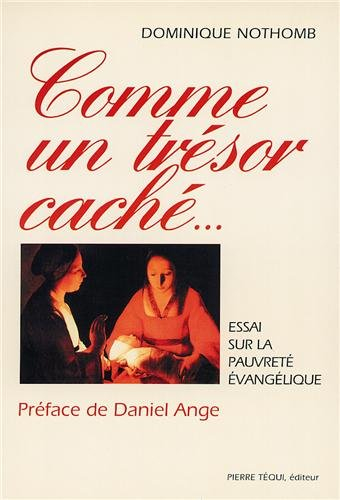 Comme un trésor caché : essai sur la pauvreté évangélique