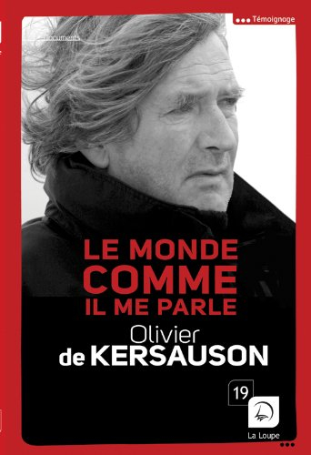 Le monde comme il me parle