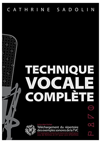 Catherine sadolin : technique vocale complete