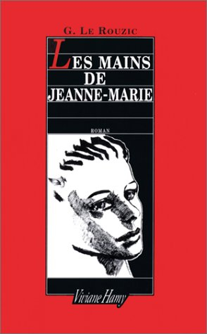 Les Mains de Jeanne-Marie