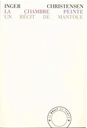 La chambre peinte : un récit de Mantoue