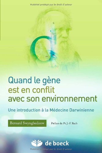Quand le gène est en conflit avec son environnement : une introduction à la médecine darwinienne