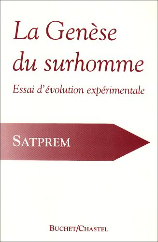 La genèse du surhomme : essai d'évolution expérimentale