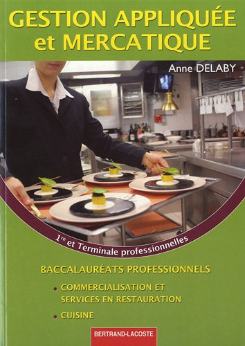 Gestion appliquée et mercatique : 1re et Terminale professionnelles : baccalauréats professionnels, 