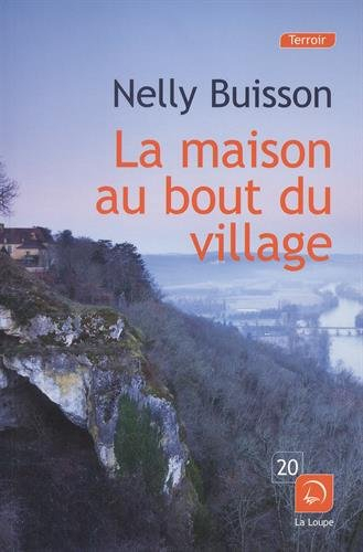 La maison du bout du village