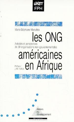 Les ONG américaines en Afrique : activités et perspectives de 30 organisations non gouvernementales