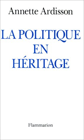 La politique en héritage