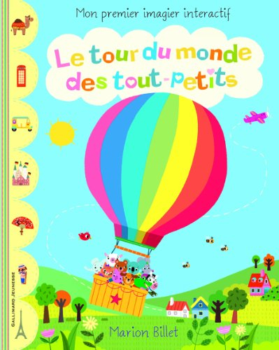 Le tour du monde des tout-petits : mon premier imagier interactif