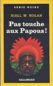 Pas touche aux Papous !