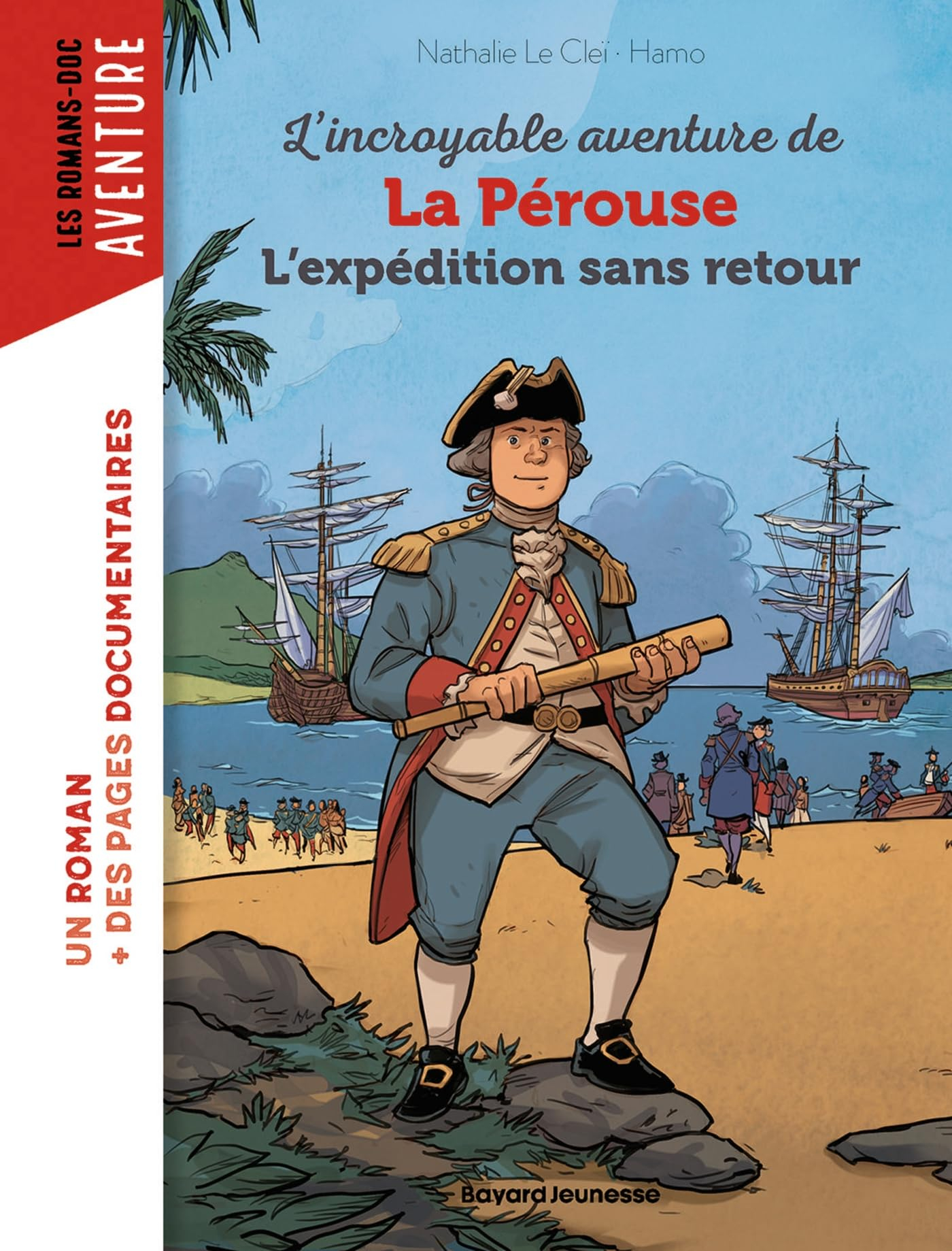 L'incroyable aventure de Lapérouse : l'expédition sans retour