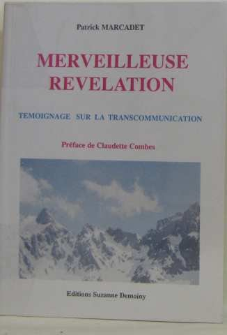 Merveilleuse révélation : témoignage sur la transcommunication