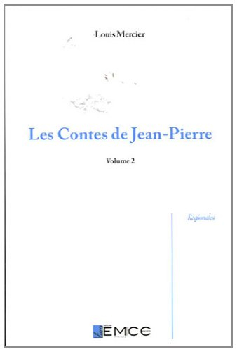 Les contes de Jean-Pierre : Volume 2, Edition bilingue francoprovençal-français