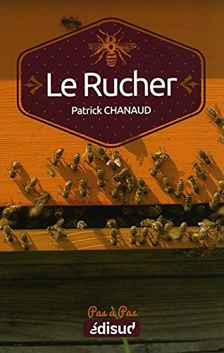 Le rucher pas à pas