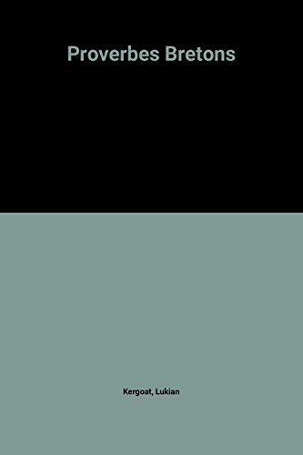 Proverbes bretons. Krennlavarioù brezhonek. Breton Proverbs