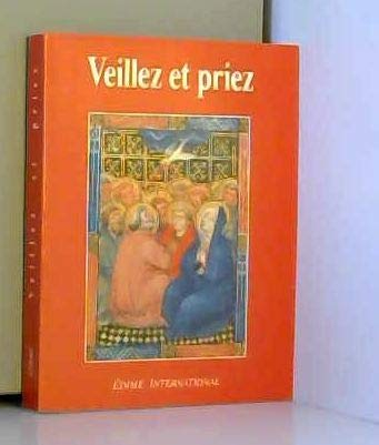 Veillez et priez