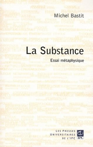 La substance : essai métaphysique