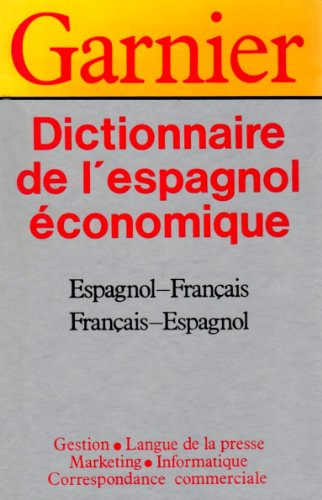 Dictionnaire de l'espagnol économique : espagnol-français, français-espagnol