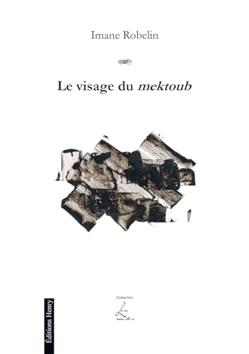 Le visage du mektoub