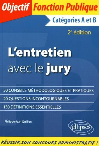 L'entretien avec le jury : catégories A et B