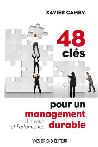 48 clés pour un management durable : bien-être et performance