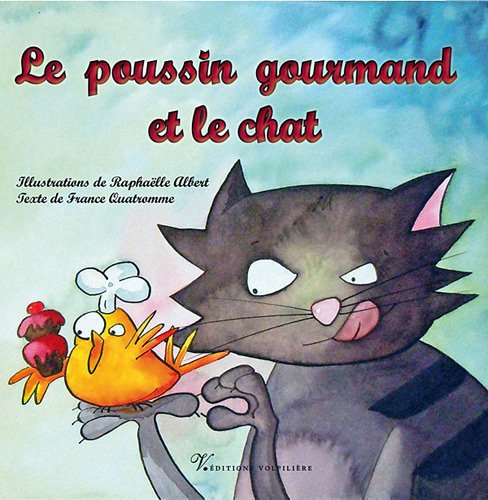 Le poussin gourmand et le chat