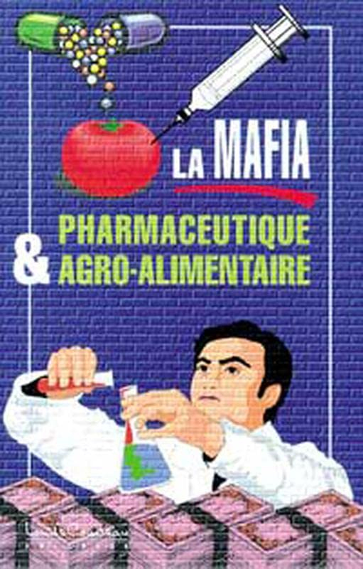 La Mafia pharmaceutique et agroalimentaire