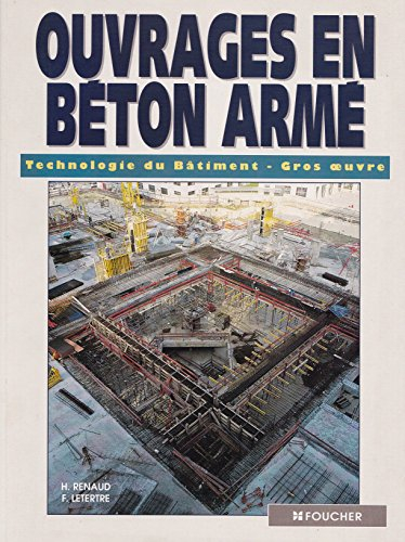 ouvrages en beton armé, technologie du bâtiment gros-oeuvre