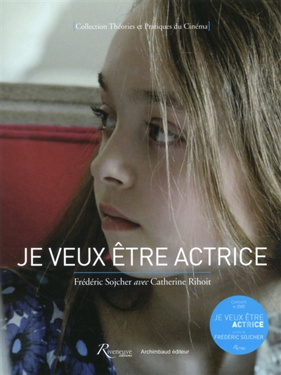 Je veux être actrice