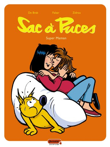 Sac à puces. Vol. 1. Super Maman