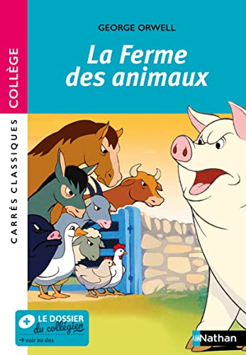 La Ferme des animaux de Orwell - édition intégrale prescrite - Carrés classiques Collège