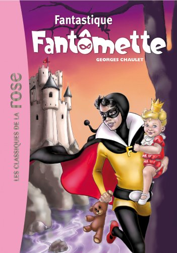 Fantômette. Vol. 36. Fantastique Fantômette