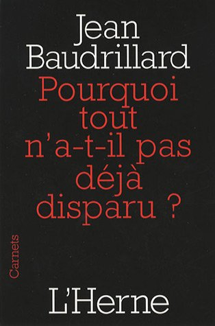 Pourquoi tout n'a-t-il pas déjà disparu ?