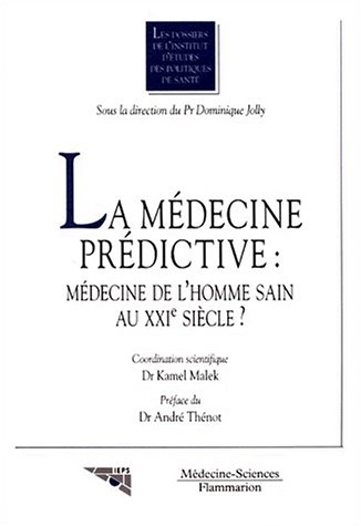 La médecine prédictive : médecine de l'homme sain au vingtième siècle